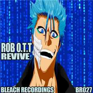 Rob O.T.T - Revive FLAC