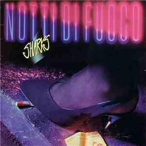 Sharks  - Notti Di Fuoco FLAC