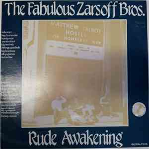 The Fabulous Zarsoff Bros. - Rude Awakening FLAC