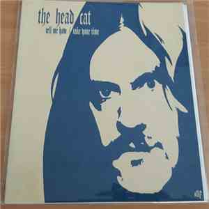 The Head Cat - Tell Me How : Limited Edition Lemmy Kilmister Sleeve FLAC