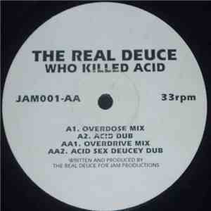 The Real Deuce - Who Killed Acid FLAC