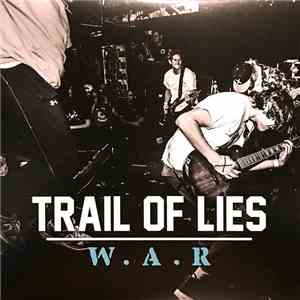 Trail Of Lies - W.A.R FLAC