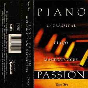 Various - Piano Passion: 30 Classical Piano Masterpieces FLAC
