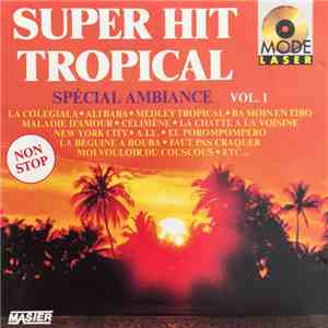 Various - Super Hit Tropical - Spécial Ambiance Vol. 1 FLAC