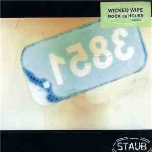 Wicked Wipe - Rock Da House (Remixes) FLAC