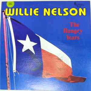 Willie Nelson - The Hungry Years FLAC
