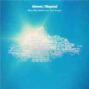 Above & Beyond Feat. Alex Vargas  - Blue Sky Action FLAC