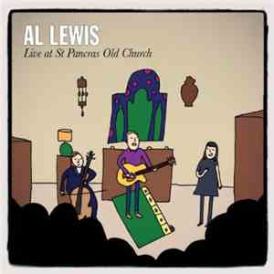 Al Lewis  - Live At St Pancras Old Church FLAC