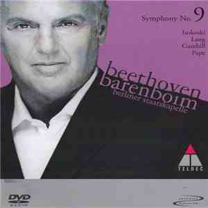 Beethoven, Berliner Staatskapelle, Barenboim, Isokoski, Gambill, Lang, Pape - Symphony No. 9 FLAC