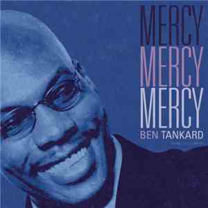 Ben Tankard - Mercy, Mercy, Mercy FLAC