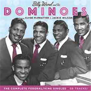 Billy Ward And His Dominoes Featuring Clyde McPhatter & Jackie Wilson - The Complete Federal/King Singles FLAC
