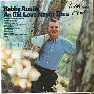 Bobby Austin - Old Love Never Dies FLAC