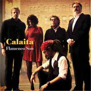 Calaita Flamenco Son - Calaita Flamenco Son FLAC