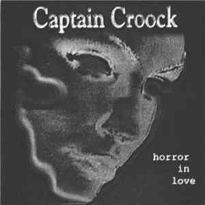Captain Croock - Horror In Love FLAC