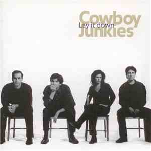 Cowboy Junkies - Lay It Down FLAC