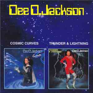 Dee D. Jackson - Cosmic Curves / Thunder & Lightning FLAC