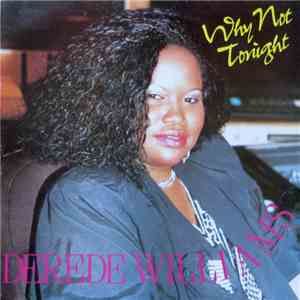 Derede Williams - Why Not Tonight FLAC