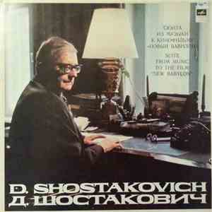 Dmitri Shostakovich, Moscow Philharmonic Sympohony Orchestra Soloists Ensemble, Gennadi Rozhdestvensky - Suite From The Music To The Film New Babylon FLAC