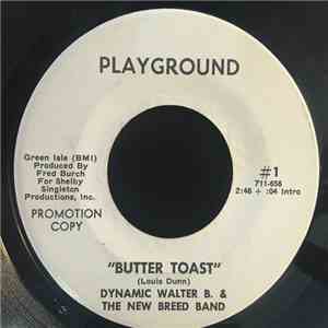 Dynamic Walter B. & The New Breed Band - Butter Toast FLAC