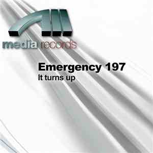 Emergency 197 - It Turns Up FLAC