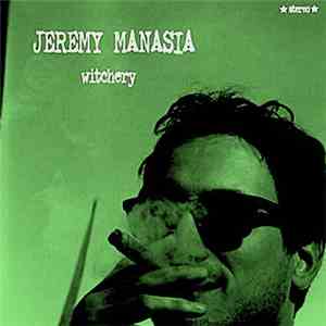 Jeremy Manasia - Witchery FLAC