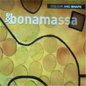 Joe Bonamassa - Colour And The Shape FLAC