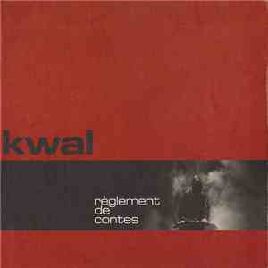 Kwal - Règlement De Contes FLAC