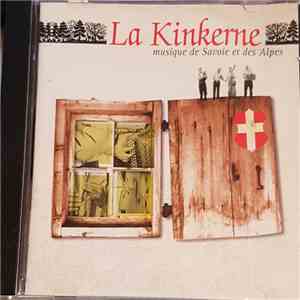 La Kinkerne - Musique De Savoie Et Des Alpes FLAC