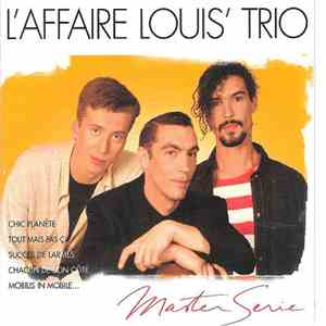 L'Affaire Louis' Trio - Master Série FLAC