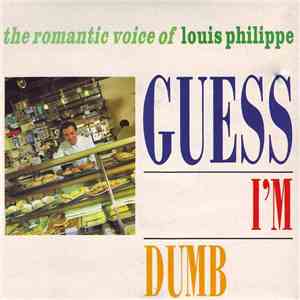 Louis Philippe - Guess I'm Dumb FLAC