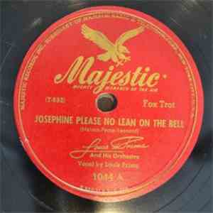 Louis Prima And His Orchestra - Josephine Please No Lean On The Bell / Hey! Ba-Ba-Re-Bop FLAC