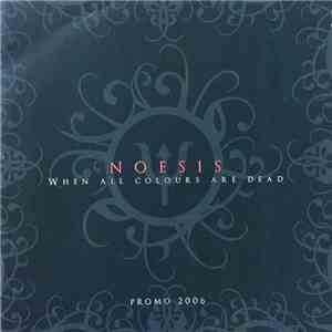 Noesis - When All Colours Are Dead FLAC