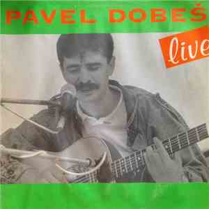 Pavel Dobeš - Live FLAC