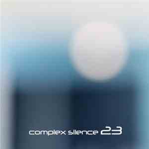 Phillip Wilkerson - Complex Silence 23 FLAC