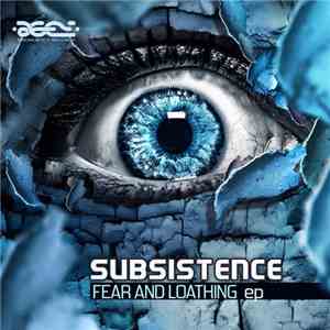 Subsistence - Fear And Loathing EP FLAC