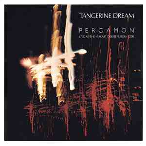 Tangerine Dream - Pergamon - Live At The »Palast Der Republik« GDR FLAC