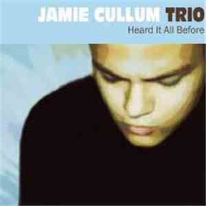 The Jamie Cullum Trio - Heard It All Before FLAC