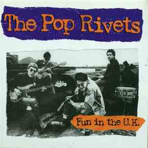 The Pop Rivets - Fun In The U.K. FLAC