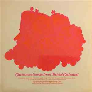 The Rodney Christian Fellowship Choir With Cynthia Glover And Frederick Harvey - Christmas Carols From Bristol Cathedral FLAC