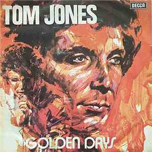Tom Jones - Golden Days FLAC