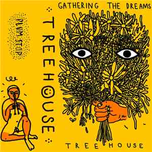 Treehouse  - Gathering The Dreams FLAC