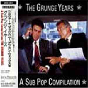 Various - The Grunge Years FLAC
