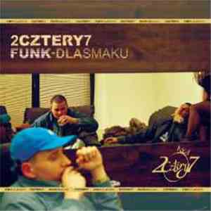 2cztery7 - Funk Dla Smaku FLAC