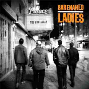 Barenaked Ladies - You Run Away FLAC
