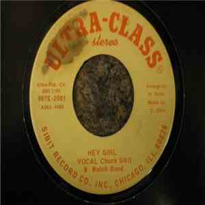 Chuck Sibit - Hey Girl / She's Gone FLAC