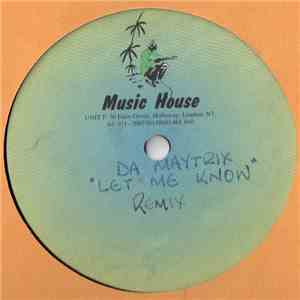 Da Maytrix - Let Me Know Remix (Unreleased) FLAC