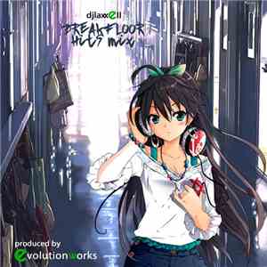 DJ Laxxell - The Breakfloor Hits Mix FLAC