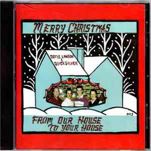 Doyle Lawson & Quicksilver - Merry Christmas From Our House To Your House FLAC
