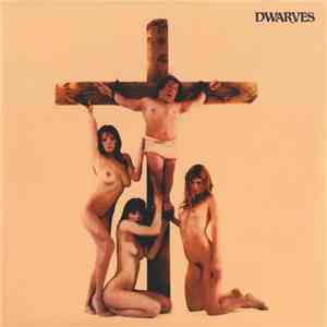 Dwarves - The Dwarves Must Die FLAC