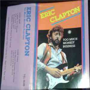 Eric Clapton - Too Much Monkey Business FLAC